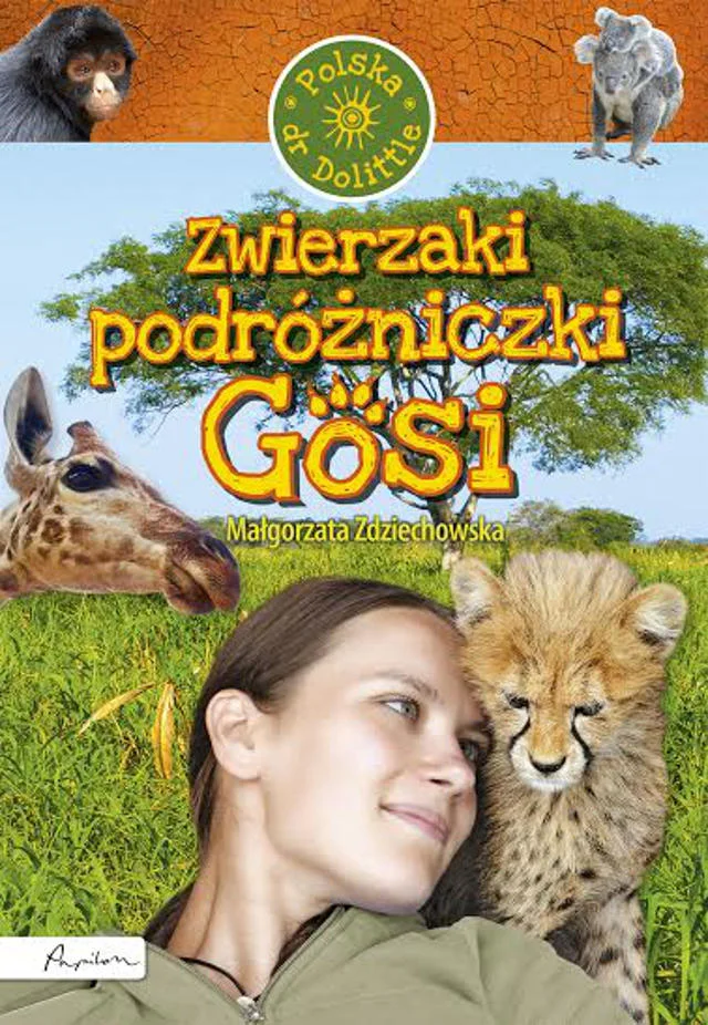 Okładka książki "Zwierzaczki podróżniczki Gosi".